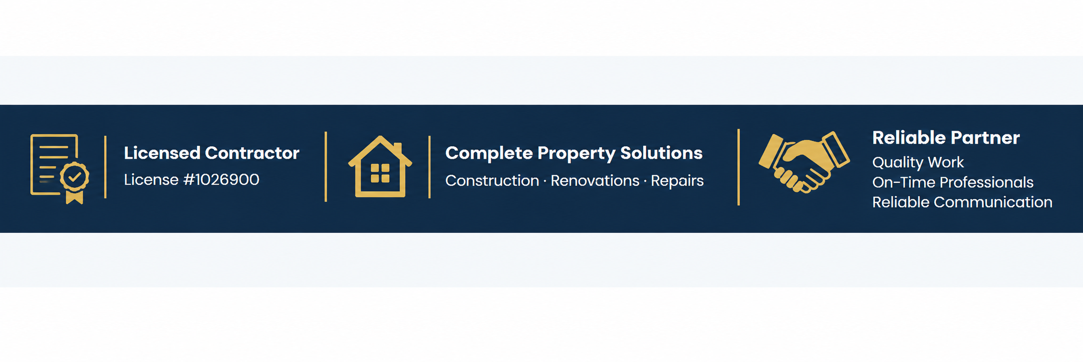 Licensed Contractor, License #1026900; Complete Property Solutions; Reliable Partner, Quality Work, On-Time Professionals, Reliable Communication